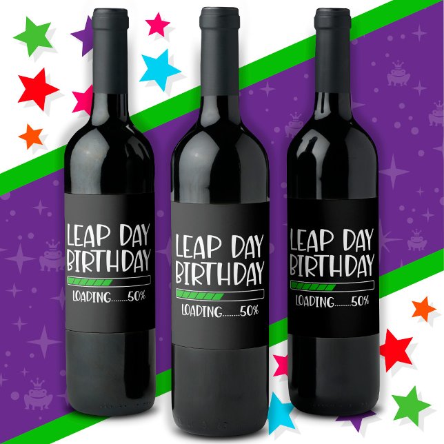 Feb 29th Leap Day Birthday 50% Loading Leap Year Wine Label (Creator Uploaded)