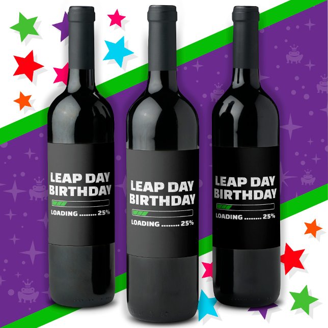 Feb 29th Leap Year Birthday 25% Loading Leap Day Wine Label (Creator Uploaded)