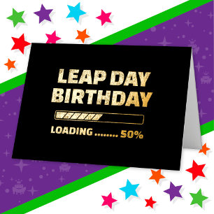 Feb 29th Leap Year Birthday 50% Loading Leap Day Foil Greeting Card