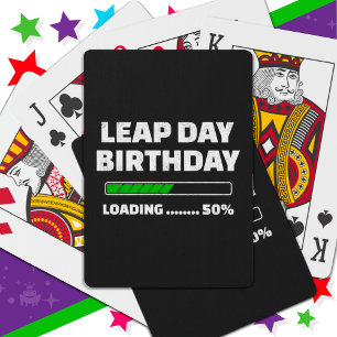 Feb 29th Leap Year Birthday 50% Loading Leap Day Playing Cards