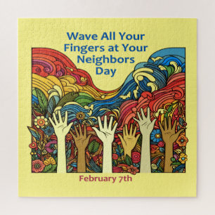 Feb 7th - Wave All Your Fingers at Your Neighbour Jigsaw Puzzle