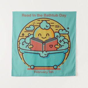 Feb 9th - Read In the Bathtub Day Tapestry