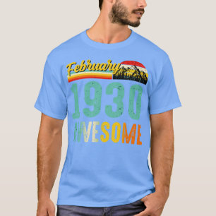 February 1930 Birthday Gift Shirt Vintage February