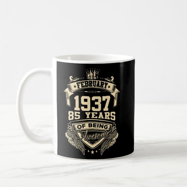 February 1937 85 Years Of Being Awesome  Coffee Mug (Left)