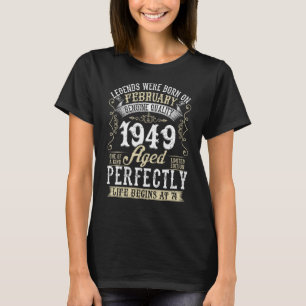 February 1949 74th Birthday 74 Year Old Men Women T-Shirt