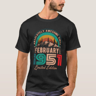 February 1951 Birthday Awesome Since February 1951 T-Shirt