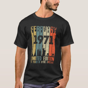 February 1971 51 Birthday 51 Year Old 1971 Birthda T-Shirt