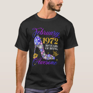 February 1972 50 Years Of Being Awesome T-Shirt