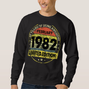 February 1982 40th Birthday  40 Years Old Sweatshirt