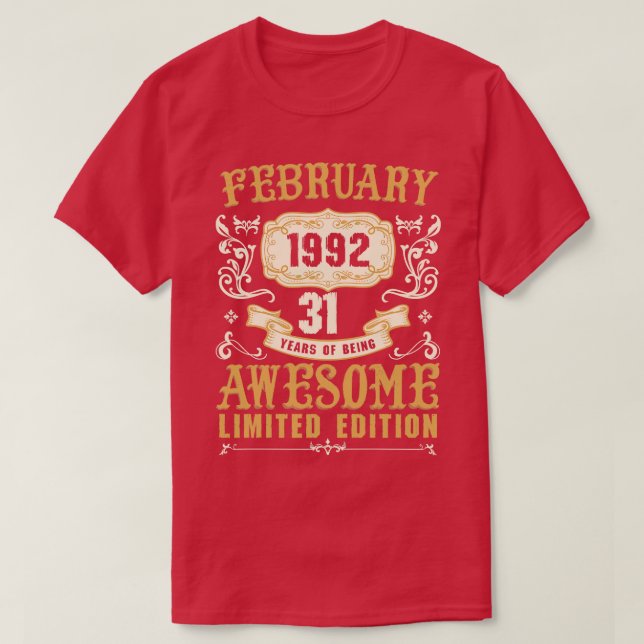 February 1992 31 Years Of Being Awesome Limited Ed T-Shirt (Design Front)