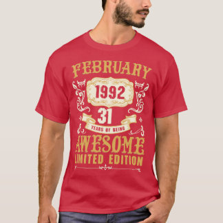 February 1992 31 Years Of Being Awesome Limited Ed T-Shirt