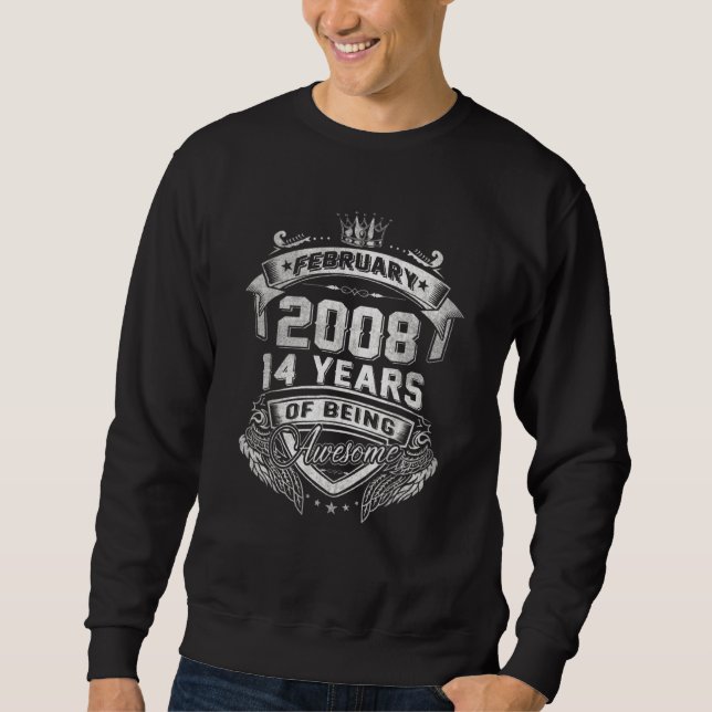 February 2008 14 Years Of Being Awesome Sweatshirt (Front)