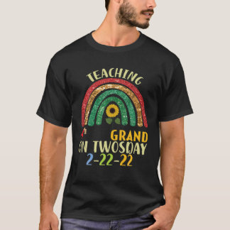 February 2022 Teaching 4Th Grade On Twosday 2-22-2 T-Shirt