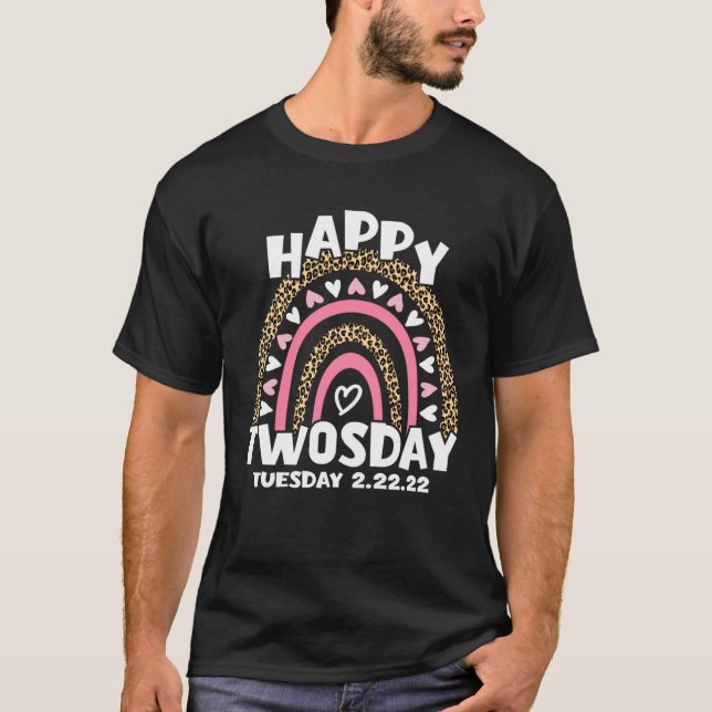 February 22nd 2022 2 22 22 Happy Twosday Tuesday 2 T-Shirt (Front)