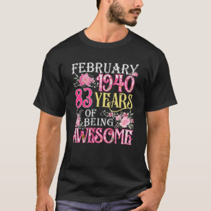 February Girl 1940 83th Birthday 83 Years Old T-Shirt