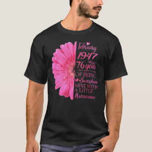 February Girl 1947 76 Years Old 76th Birthday T-Shirt
