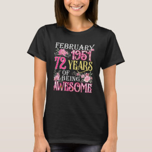 February Girl 1951 72th Birthday 72 Years Old T-Shirt