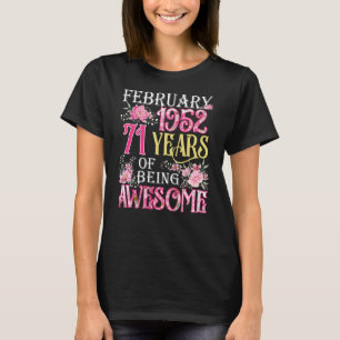 February Girl 1952 71th Birthday 71 Years Old T-Shirt