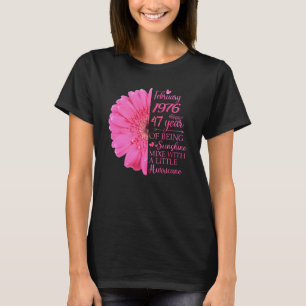 February Girl 1976 47 Years Old 47th Birthday T-Shirt