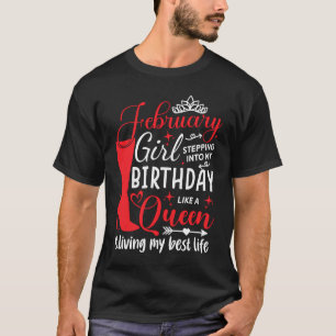 February Girl Stepping into My Birthday Aquarius Q T-Shirt