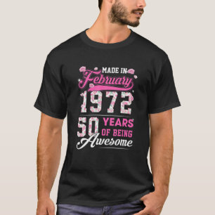 February Girls 1972 Birthday Party 50 Years Old Ma T-Shirt