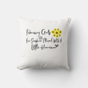February Girls Are Sunshine Mixed With A Little Cushion