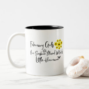 February Girls Are Sunshine Mixed With A Little Two-Tone Coffee Mug