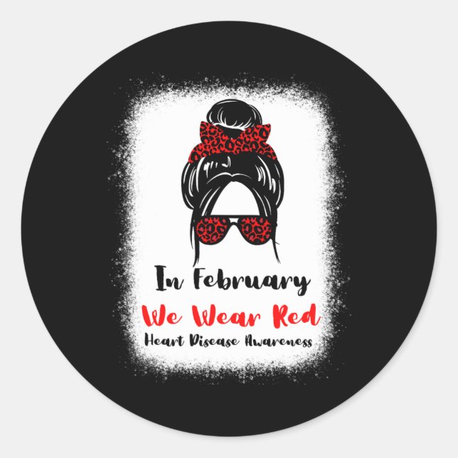 February Heart Health Go Red Messy Bun Women  Classic Round Sticker (Front)