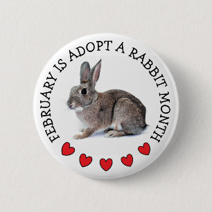 February is Adopt a Rabbit Month 6 Cm Round Badge
