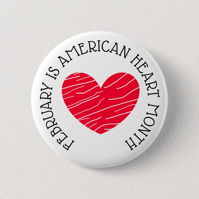 February is American Heart Awareness Month Button (Front)
