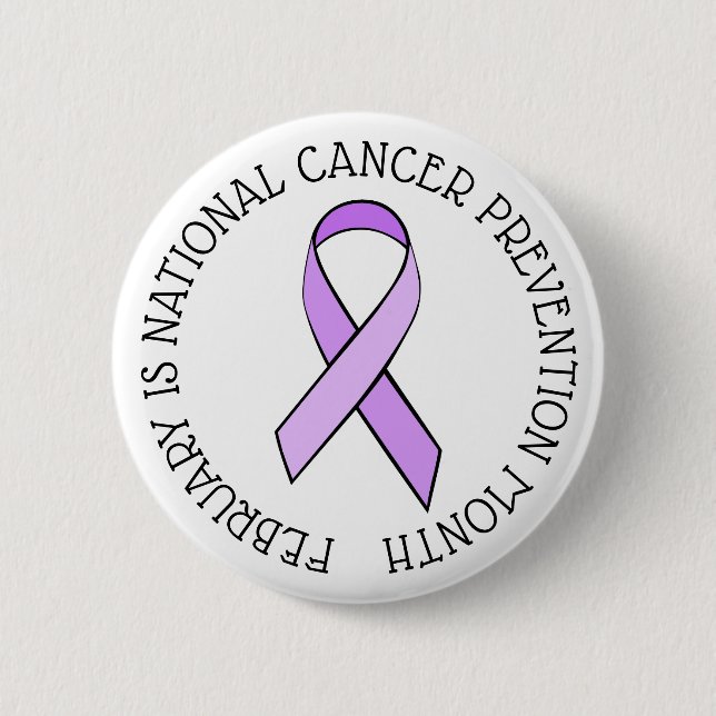 February is National Cancer Prevention Month 6 Cm Round Badge (Front)