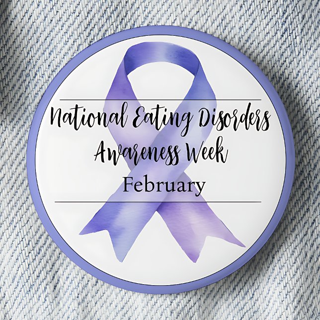 February National Eating Disorders Awareness Week 6 Cm Round Badge (February.  National Eating Disorders Awareness Week. Periwinkle awareness ribbon.)