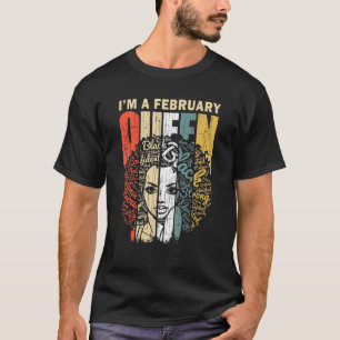 February Queen Birthday African American Black Wom T-Shirt