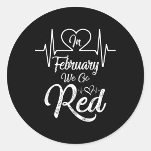 February We Go Red American Heart Disease Awarenes Classic Round Sticker