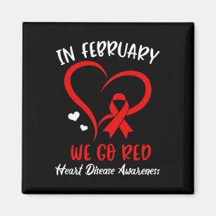 February We Go Red American Heart Disease Awarenes Magnet