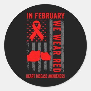 February We Wear Red American Flag Heart Disease A Classic Round Sticker