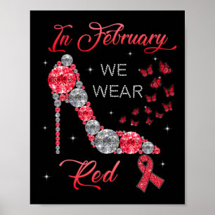 February We Wear Red Butterflies Heart Disease Awa Poster