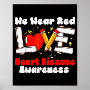 February We Wear Red Love Heart Disease Awareness Poster