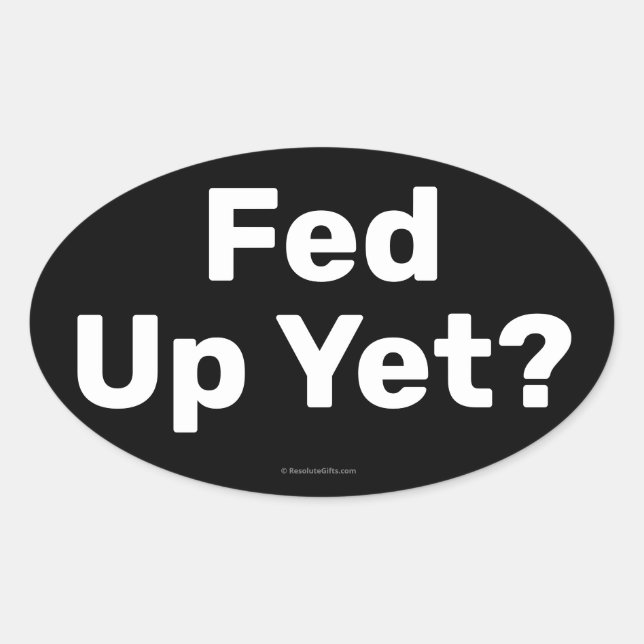 Fed Up Sticker (Front)