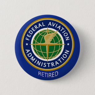 Federal Aviation Administration Retired 6 Cm Round Badge
