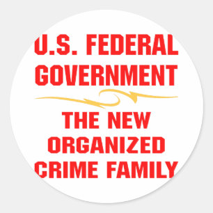 Federal Government New Organised Crime Family Classic Round Sticker