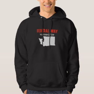 Federal Way Washington USA State America Travel Wa Hoodie