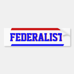 Federalist Constitutional Political Bumper Sticker