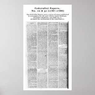 Federalist Papers, No. 10 & No. 51 (1787-1788) Poster
