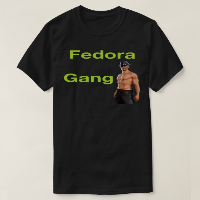 Fedora Gang T-Shirt (Design Front)