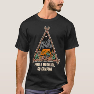 Feed a Mosquito Go Camping Funny Camper Humour Cam T-Shirt