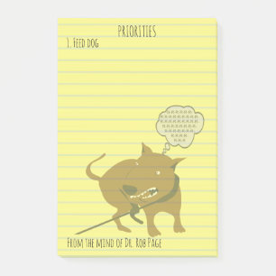 Feed Angry Dog Funny Priorities Custom  4x6" Post-it Notes