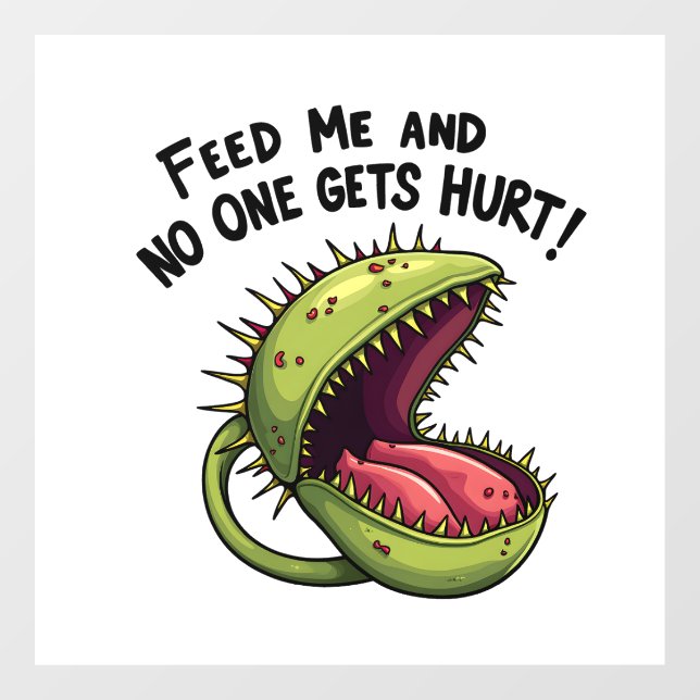 Feed Me and No One Gets Hurt Venus flytrap Plant Window Cling (Sheet)