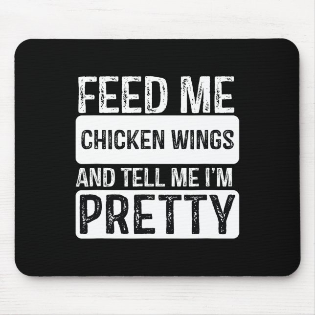 Feed Me Chicken Wings - Bbq Lover Meat Smoker Gril Mouse Mat (Front)