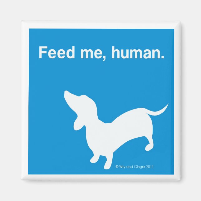 Feed Me Doxie Magnet (Front)
